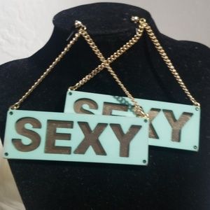 "Who say sexy"